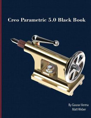 Book cover for Creo Parametric 5.0 Black Book