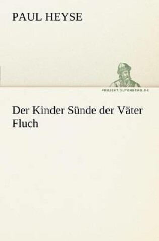 Cover of Der Kinder Sunde Der Vater Fluch