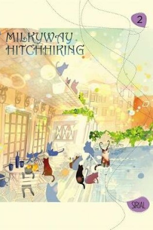 Cover of Milkyway Hitchhiking, Vol. 2