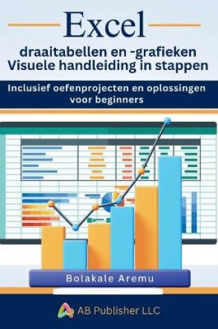 Cover of Excel draaitabellen en -grafieken Visuele handleiding in stappen