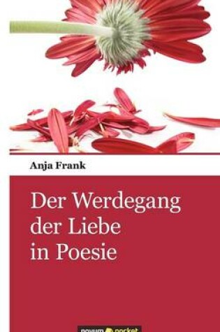 Cover of Der Werdegang Der Liebe in Poesie