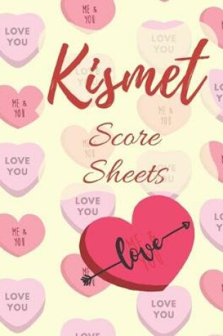 Cover of Love Kismet Score Sheets