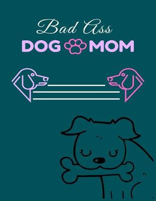 Book cover for Bad ass DOG MOM
