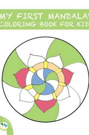 Cover of My First Mandalas Coloring Book for Kids