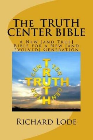 Cover of The TRUTH CENTER BIBLE