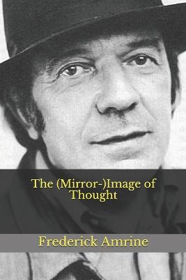 Book cover for The (Mirror-)Image of Thought