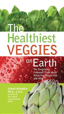 Book cover for The Healthiest Veggies on Earth