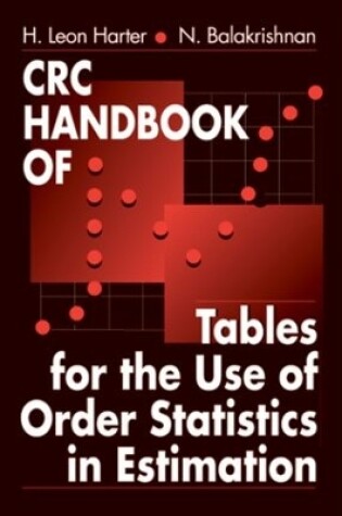 Cover of CRC Handbook of Tables for the Use of Order Statistics in Estimation
