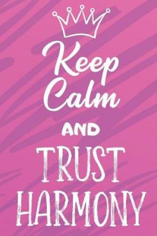 Cover of Keep Calm And Trust Harmony