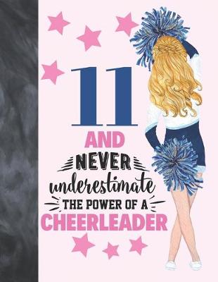 Book cover for 11 And Never Underestimate The Power Of A Cheerleader