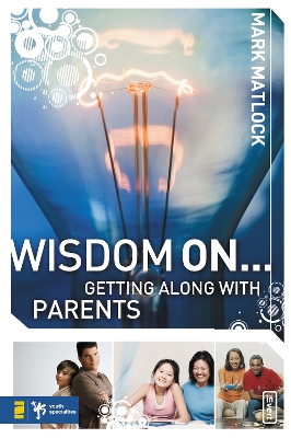 Book cover for Wisdom On ... Getting Along with Parents