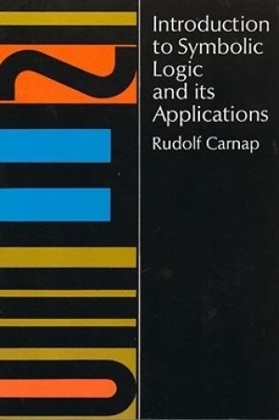 Cover of Introduction to Symbolic Logic and Its Applications