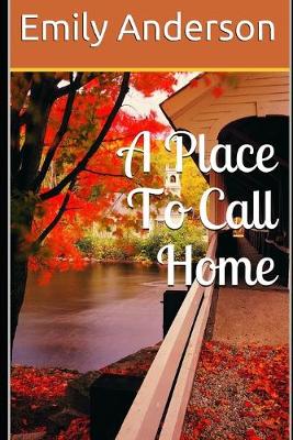 Book cover for A Place To Call Home