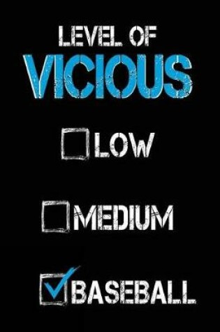 Cover of Level of Vicious Low Medium Baseball