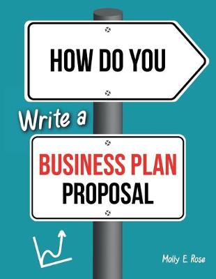 Book cover for How Do You Write A Business Plan Proposal