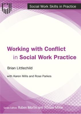 Book cover for Working with Conflict in Social Work Practice