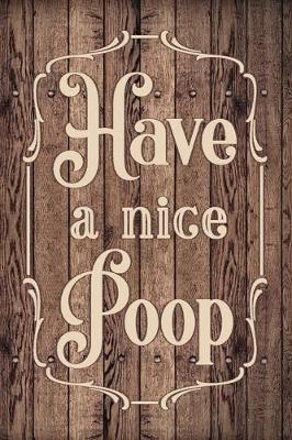 Book cover for Have a Nice Poop