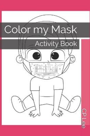 Cover of Color my Mask