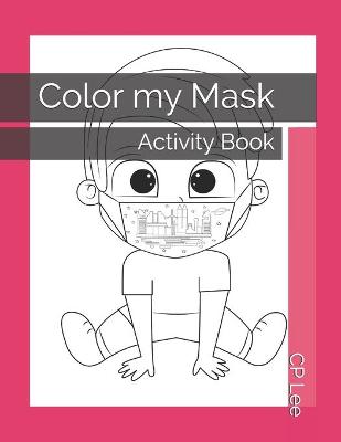 Book cover for Color my Mask