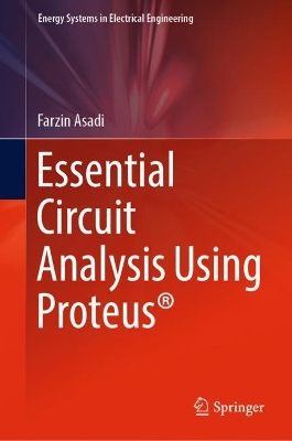 Book cover for Essential Circuit Analysis Using Proteus®