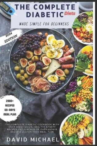 Cover of The Complete Diabetic Diets Made Simple for Beginners