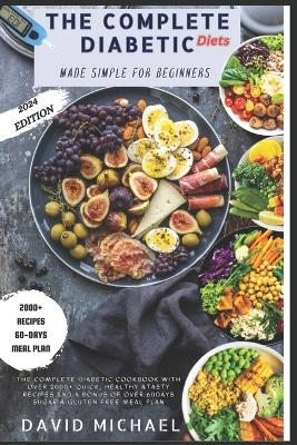 Book cover for The Complete Diabetic Diets Made Simple for Beginners