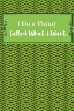 Cover of I Do a Thing Called What I Want.