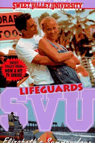 Cover of Sweet Valley University 22: Elizabeth's Summer Love