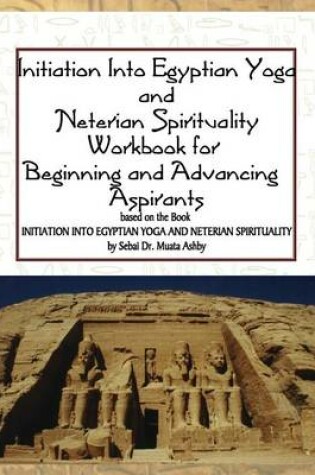 Cover of Initiation into Egyptian Yoga and Neterian Spirituality