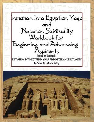 Book cover for Initiation into Egyptian Yoga and Neterian Spirituality