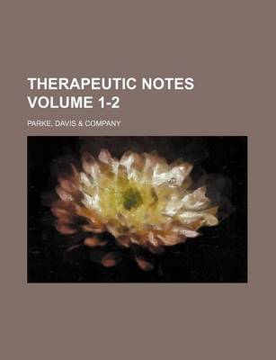 Book cover for Therapeutic Notes Volume 1-2