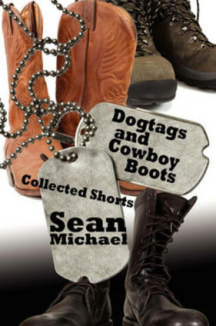 Cover of Dogtags and Cowboy Boots