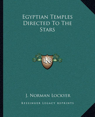 Book cover for Egyptian Temples Directed To The Stars