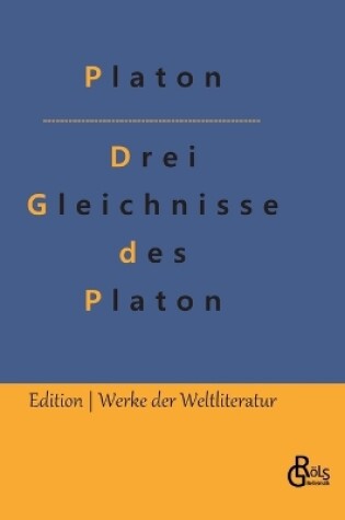 Cover of Drei Gleichnisse des Platon