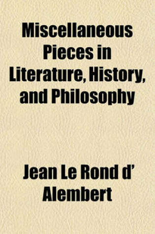 Cover of Miscellaneous Pieces in Literature, History, and Philosophy