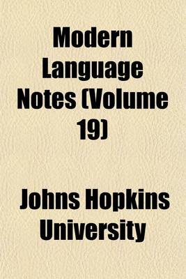 Book cover for Modern Language Notes (Volume 19)