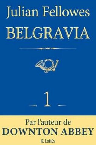 Cover of Feuilleton Belgravia Episode 1