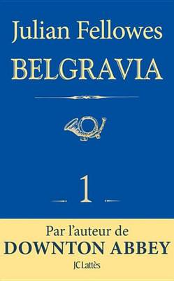 Book cover for Feuilleton Belgravia Episode 1