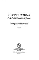 Book cover for C, Wright Mills: An American Utopian