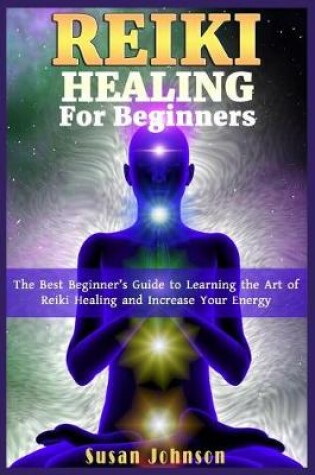 Cover of Reiki healing for Beginners