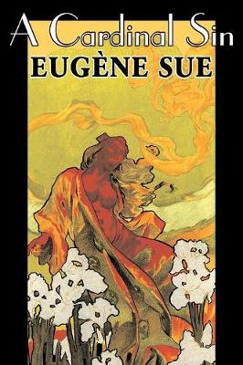 Book cover for A Cardinal Sin by Eugene Sue, Fiction, Literary, Fantasy, Fairy Tales, Folk Tales, Legends & Mythology