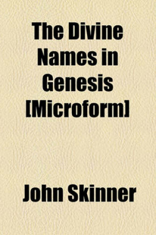 Cover of The Divine Names in Genesis [Microform]