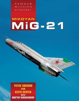 Book cover for Famous Russian Aircraft: Mikoyan MiG-21