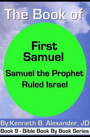 Cover of The Book of First Samuel - Samuel the Prophet Ruled Israel