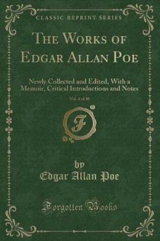 Cover of The Works of Edgar Allan Poe, Vol. 4 of 10