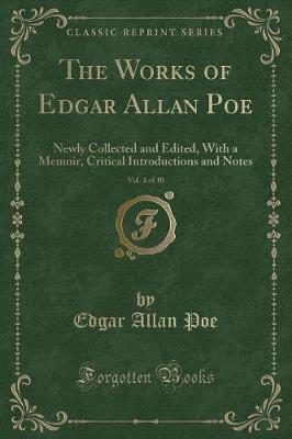 Book cover for The Works of Edgar Allan Poe, Vol. 4 of 10