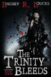 Book cover for The Trinity Bleeds
