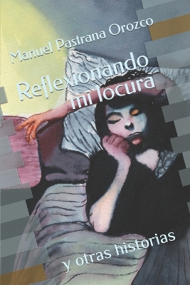 Book cover for Reflexionando mi locura