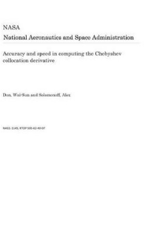 Cover of Accuracy and Speed in Computing the Chebyshev Collocation Derivative