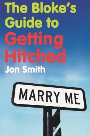 Cover of The Bloke's Guide To Getting Hitched